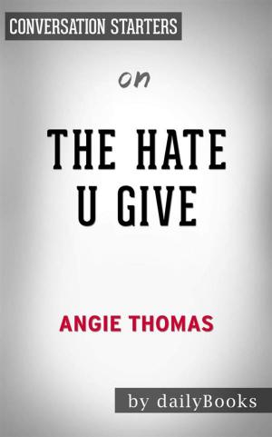 bigCover of the book The Hate U Give: by Angie Thomas | Conversation Starters by 
