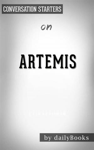 Cover of the book Artemis: A Novel by Andy Weir | Conversation Starters by Eric-Emmanuel Schmitt