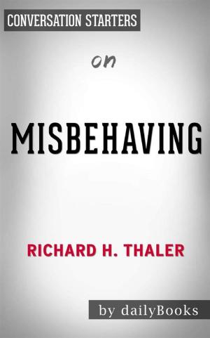 Cover of the book Misbehaving: The Making of Behavioral Economics by Richard H. Thaler | Conversation Starters by Glen Robinson