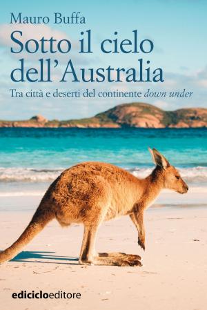 Book cover of Sotto il cielo dell'Australia