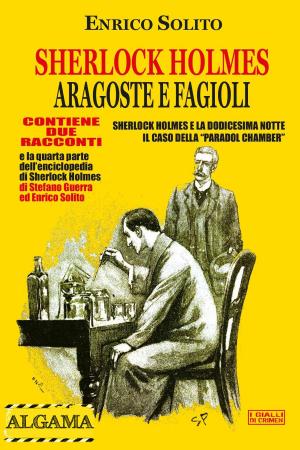 Cover of the book Sherlock Holmes aragoste e fagioli by Angelo Marenzana