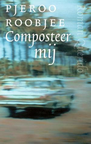 Cover of the book Composteer mij by J. Bernlef