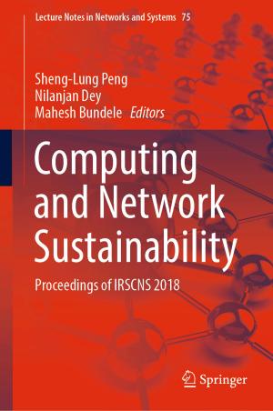 Cover of the book Computing and Network Sustainability by Srijoni Sengupta, Tamalika Das, Abhijit Bandyopadhyay