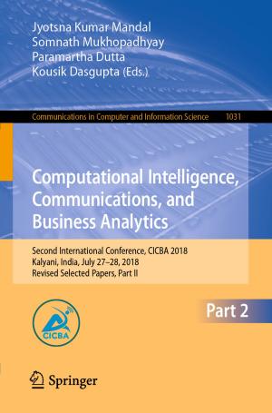 Cover of the book Computational Intelligence, Communications, and Business Analytics by Jianping Li, Minrong Li, Yanjing Gao, Jianjian Li, Hongwen Su, Maoxing Huang