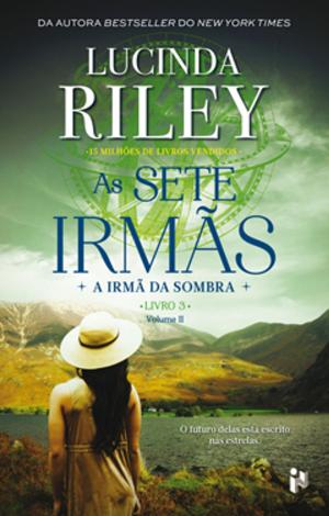 Cover of the book As sete irmãs - A irmã da sombra volume 2 by Leila Lacey
