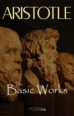 Cover of the book The Basic Works of Aristotle by G. K. Chesterton