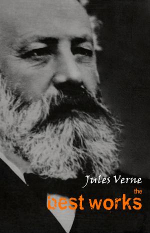 Cover of the book Jules Verne: The Best Works by Leo Tolstoy