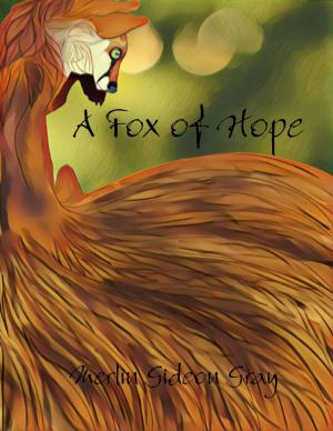 Cover of the book A Fox of Hope by Valerie Zambito