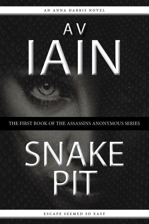 Cover of the book Snake Pit by AV Iain, DIB Books