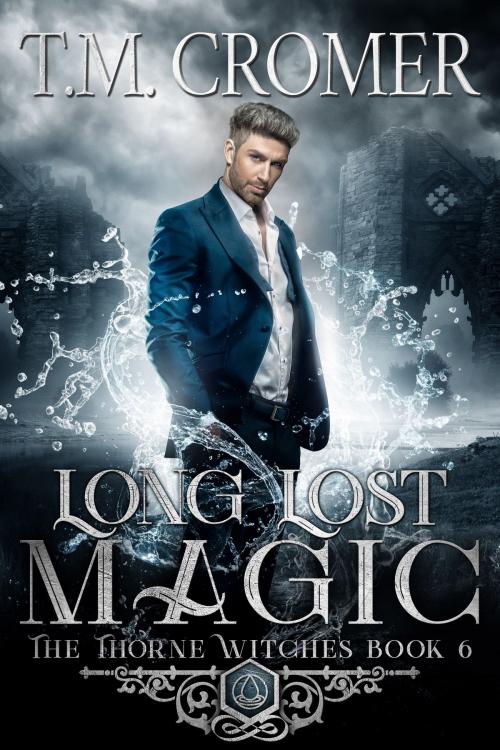 Cover of the book Long Lost Magic by T.M. Cromer, T.M. Cromer Books