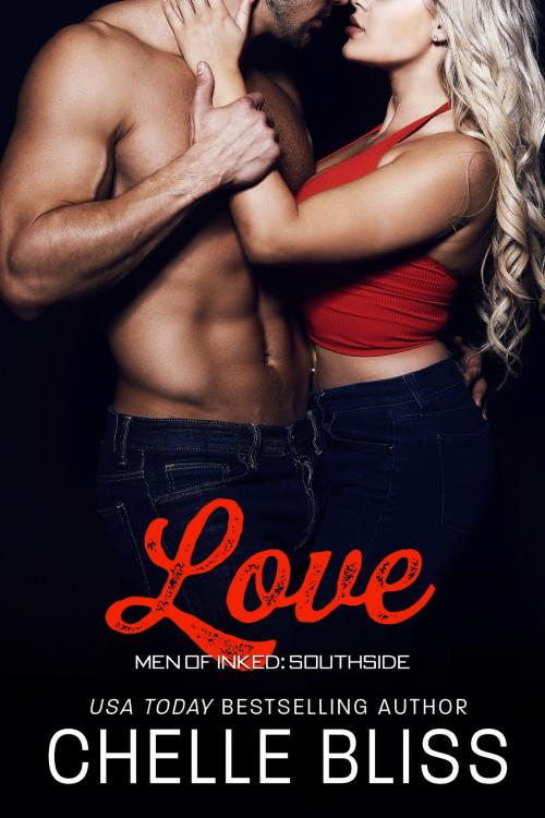 Cover of the book Love by Chelle Bliss, Bliss Ink LLC