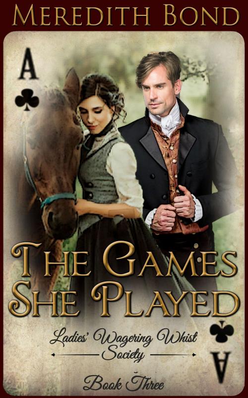 Cover of the book The Games She Played by Meredith Bond, Anessa Books