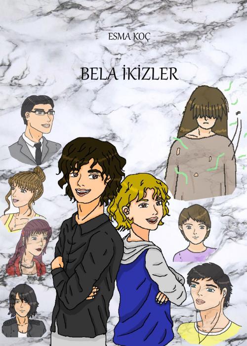 Cover of the book Bela İkizler by Esma Koç, Kobo Writing Life
