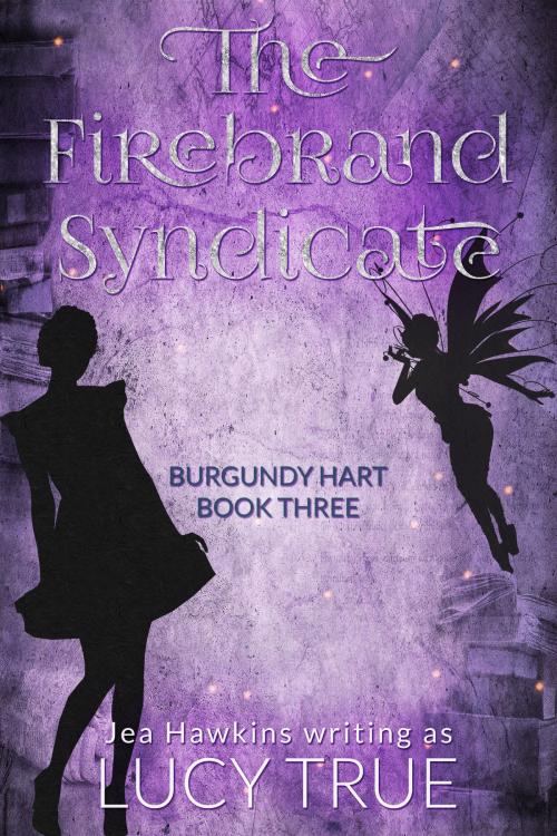 Cover of the book The Firebrand Syndicate by Lucy True, Persephone Press