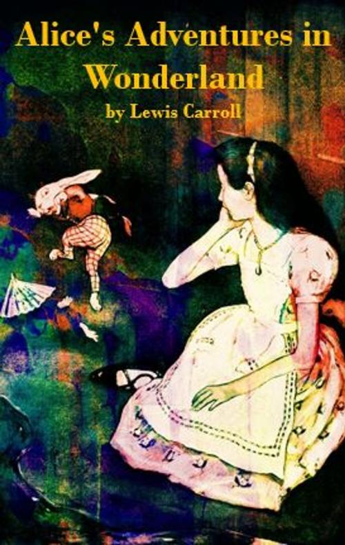 Cover of the book Alice's Adventures in Wonderland by Lewis Carroll, unknown