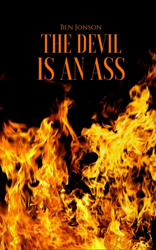 Cover of the book The Devil Is an Ass by Ben Jonson, EnvikaBook