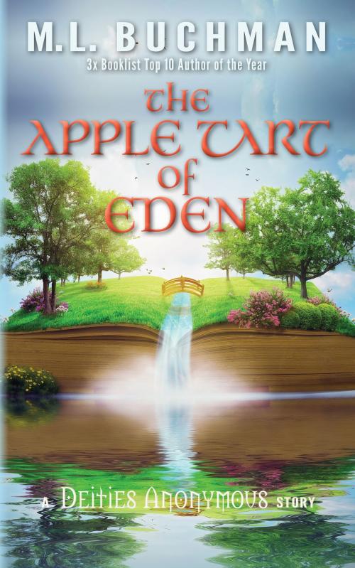 Cover of the book The Apple Tart of Eden by M. L. Buchman, Buchman Bookworks, Inc.