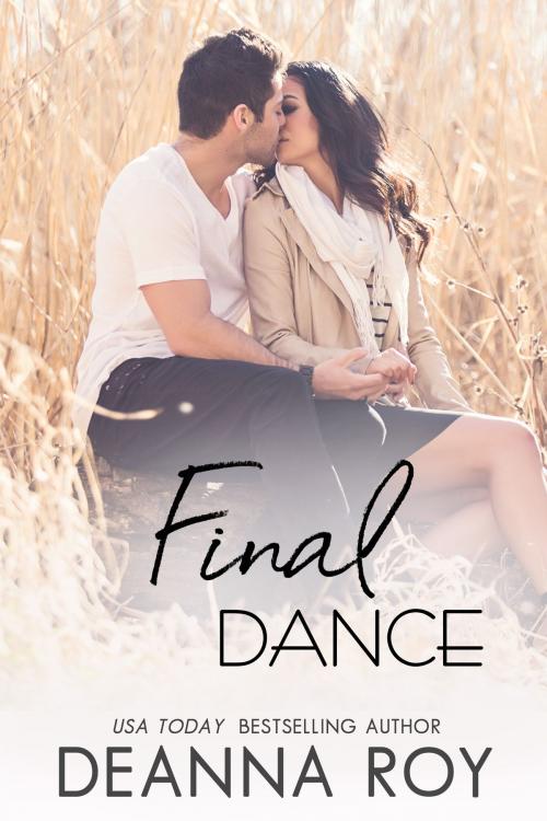 Cover of the book Final Dance by Deanna Roy, Casey Shay Press