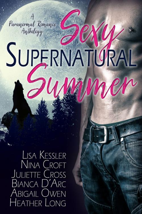 Cover of the book Sexy Supernatural Summer by Lisa Kessler, Nina Croft, Juliette Cross, Bianca D'Arc, Abigail Owen, Heather Long, Lisa's Lair Productions
