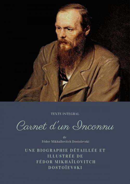 Cover of the book CARNET D'UN INCONNU by Fédor Mikhaïlovitch Dostoïevski, MS