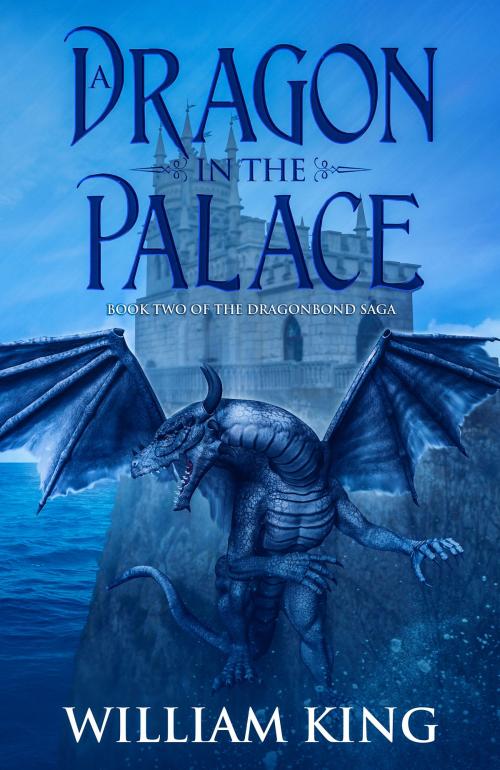 Cover of the book A Dragon In The Palace by William King, Typhon Press
