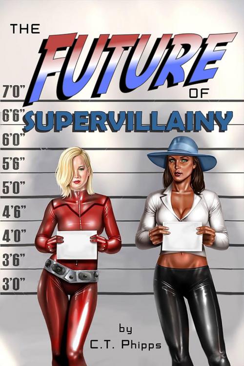 Cover of the book The Future of Supervillainy by C. T. Phipps, Crossroad Press