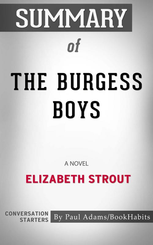 Cover of the book Summary of The Burgess Boys by Paul Adams, BH