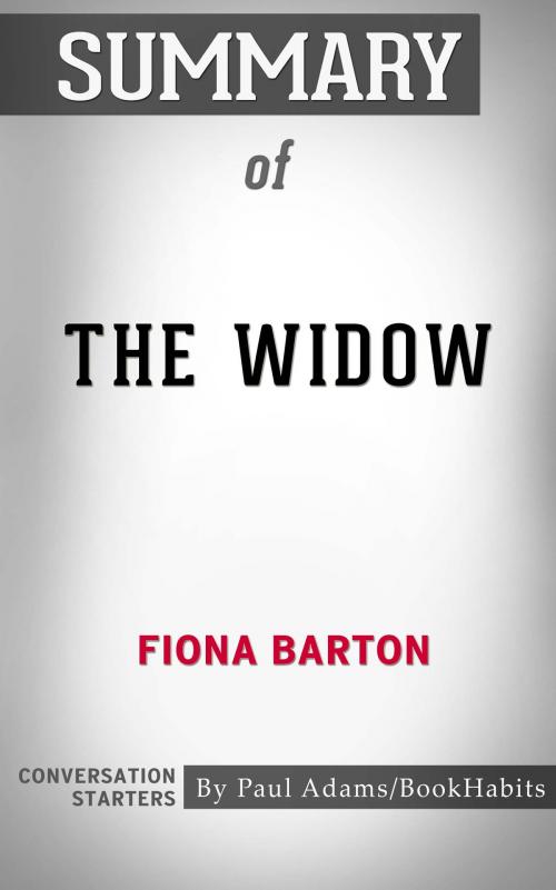 Cover of the book Summary of The Widow by Paul Adams, BH