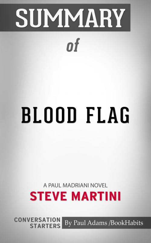 Cover of the book Summary of Blood Flag by Paul Adams, BH