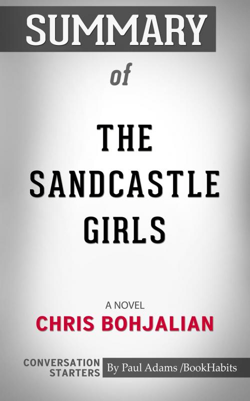 Cover of the book Summary of The Sandcastle Girls by Paul Adams, BH