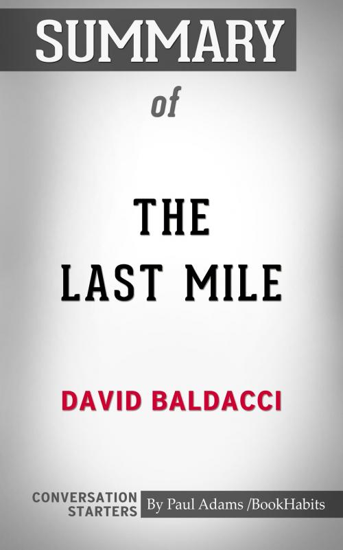 Cover of the book Summary of The Last Mile by Paul Adams, BH