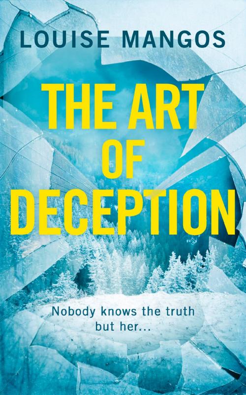 Cover of the book The Art of Deception by Louise Mangos, HarperCollins Publishers