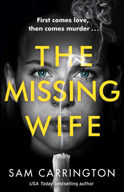 Cover of the book The Missing Wife by Sam Carrington, HarperCollins Publishers