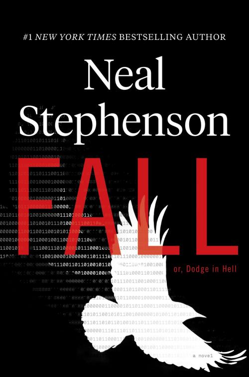 Cover of the book Fall; or, Dodge in Hell by Neal Stephenson, William Morrow