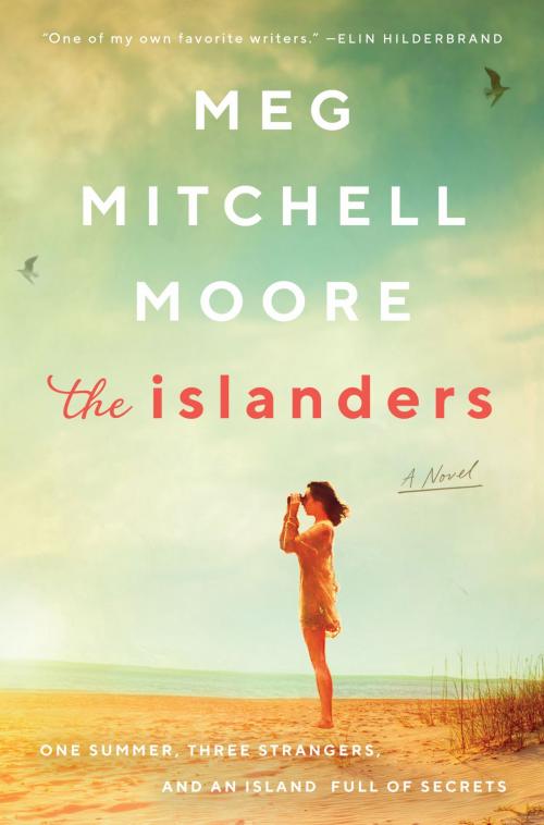 Cover of the book The Islanders by Meg Mitchell Moore, William Morrow