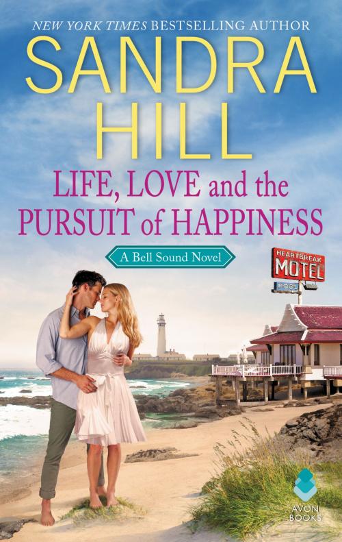 Cover of the book Life, Love and the Pursuit of Happiness by Sandra Hill, Avon