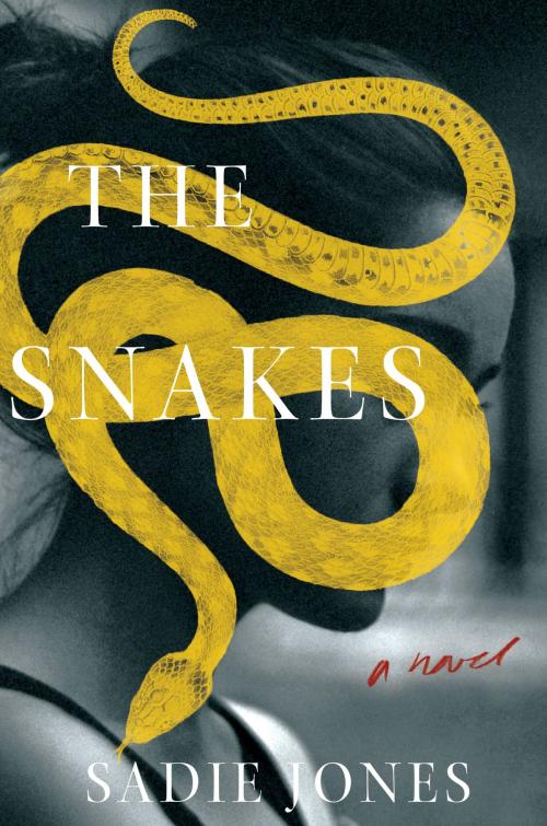 Cover of the book The Snakes by Sadie Jones, Harper