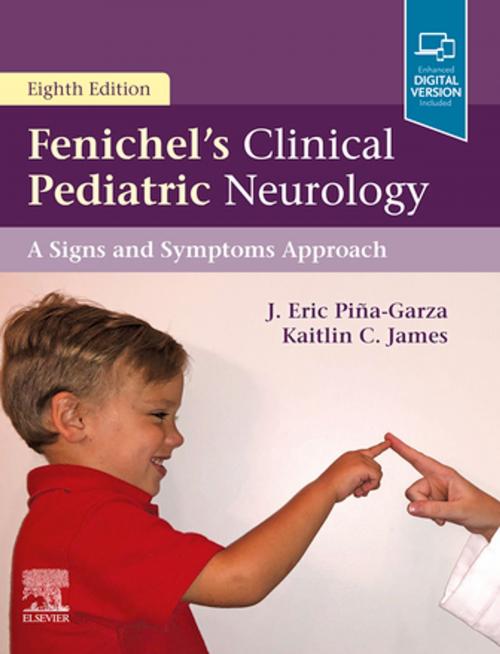 Cover of the book Fenichel's Clinical Pediatric Neurology E-Book by J. Eric Piña-Garza, Kaitlin C. James, Elsevier Health Sciences