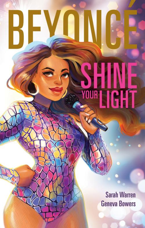 Cover of the book Beyoncé: Shine Your Light by Sarah Warren, HMH Books