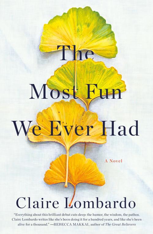 Cover of the book The Most Fun We Ever Had by Claire Lombardo, Knopf Doubleday Publishing Group