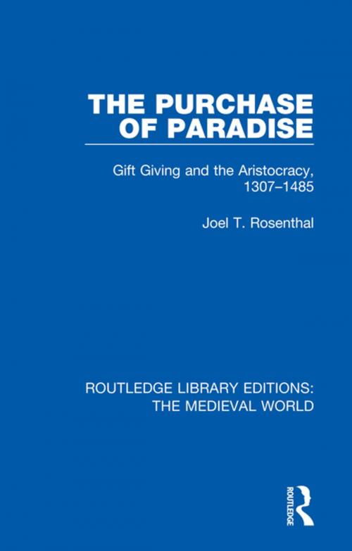 Cover of the book The Purchase of Paradise by Joel T. Rosenthal, Taylor and Francis
