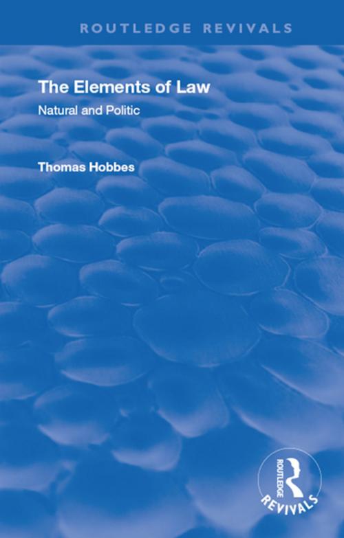 Cover of the book The Elements of Law by Thomas Hobbes, Taylor and Francis