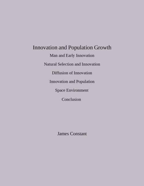 Cover of the book Innovation and Population Growth by James Constant, James Constant