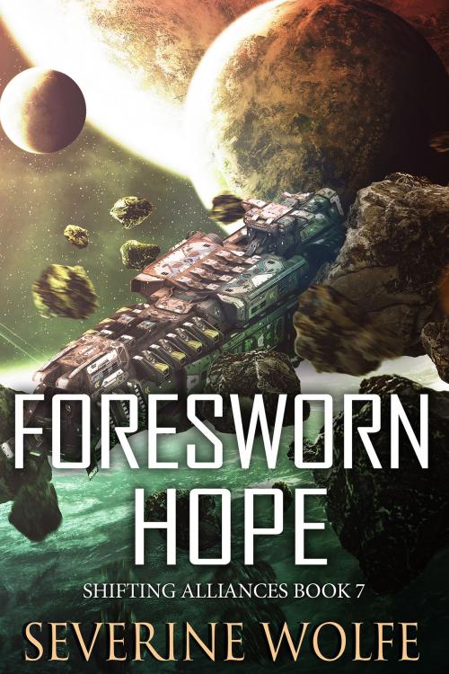 Cover of the book Foresworn Hope by Severine Wolfe, Severine Wolfe
