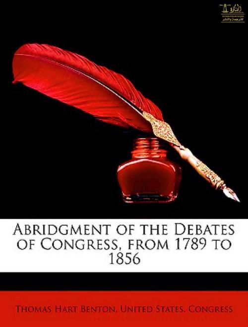 Cover of the book Abridgment of the Debates of Congress, from 1789 to 1856, Vol. I (of 16) by Thomas Hart Benton, Lighthouse Books for Translation Publishing