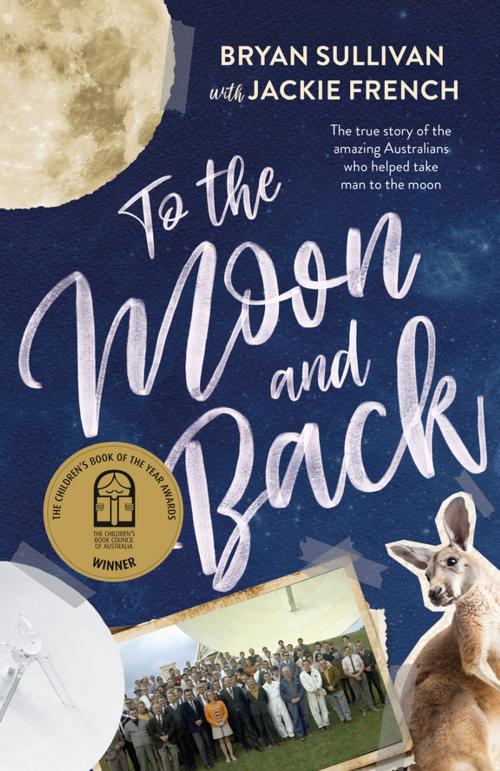 Cover of the book To the Moon and Back by Jackie French, Bryan Sullivan, HarperCollins