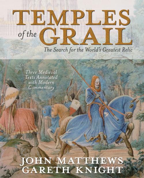 Cover of the book Temples of the Grail by John Matthews, Gareth Knight, Llewellyn Worldwide, LTD.