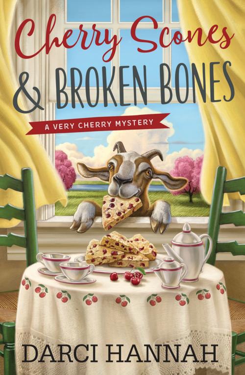 Cover of the book Cherry Scones & Broken Bones by Darci Hannah, Llewellyn Worldwide, LTD.