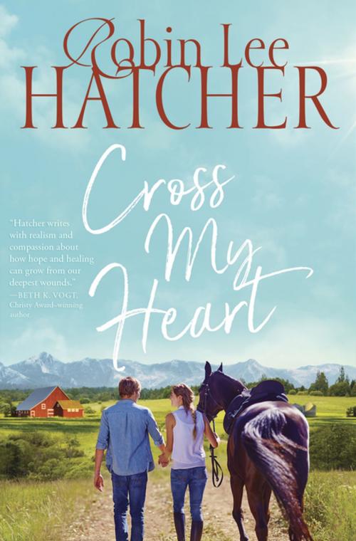Cover of the book Cross My Heart by Robin Lee Hatcher, Thomas Nelson