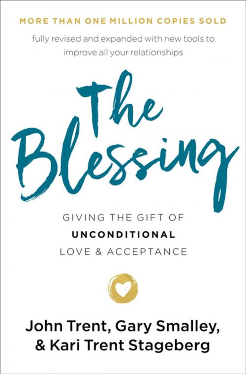 Cover of the book The Blessing by John Trent, Gary Smalley, Kari Trent Stageberg, Thomas Nelson